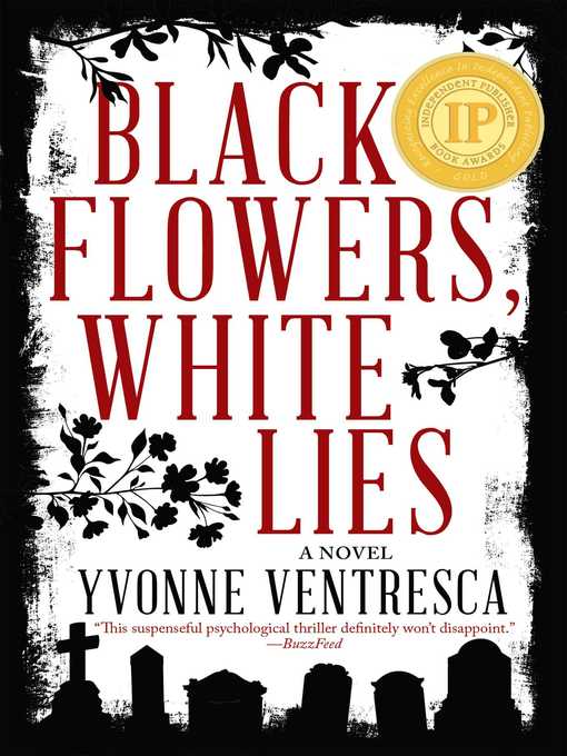 Title details for Black Flowers, White Lies by Yvonne Ventresca - Wait list